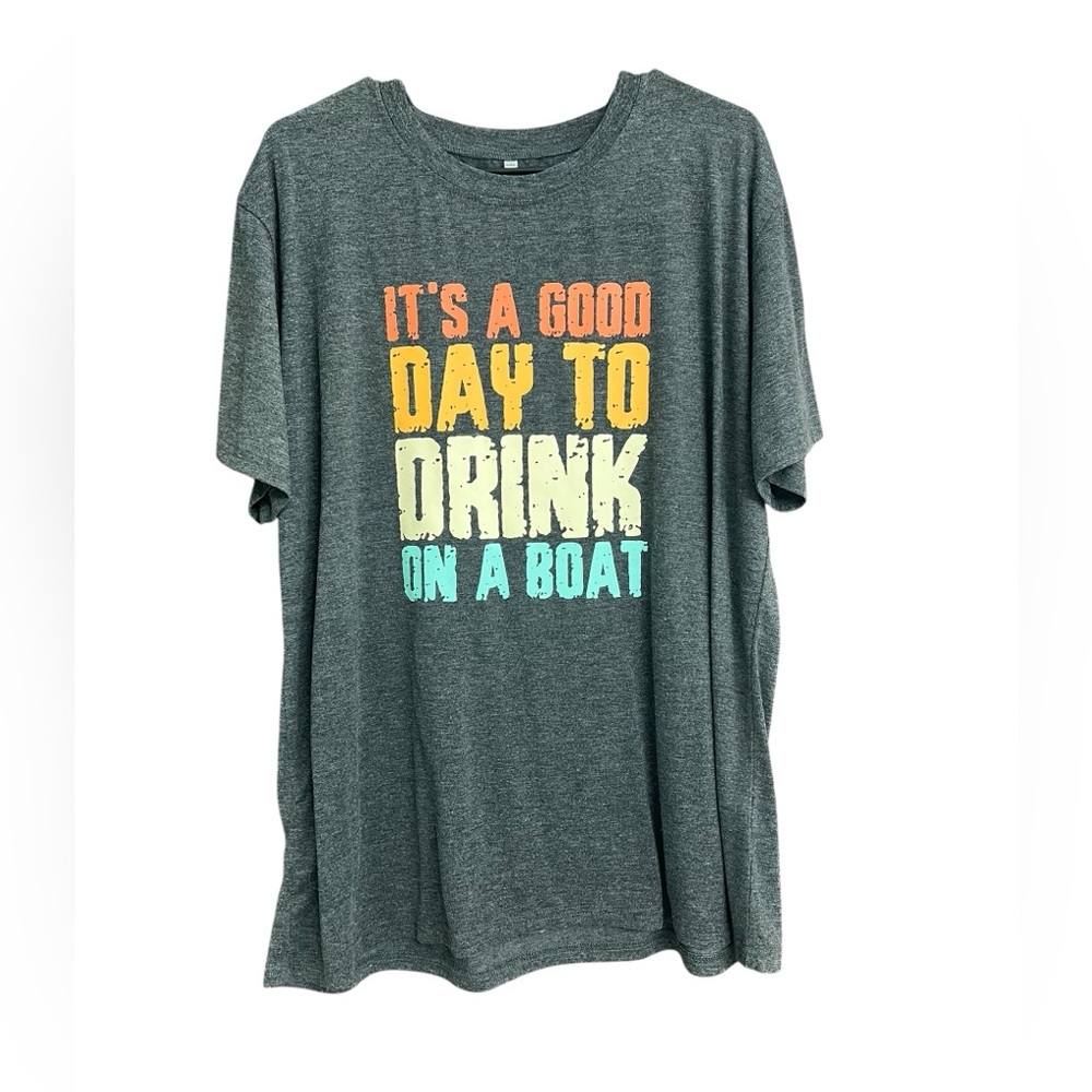 Unisex Graphic Tee "It's A Good Day To Drink On A Boat" Charcoal Size XXL